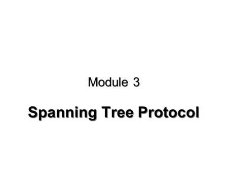 Spanning Tree Protocol