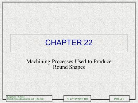 Machining Processes Used to Produce Round Shapes