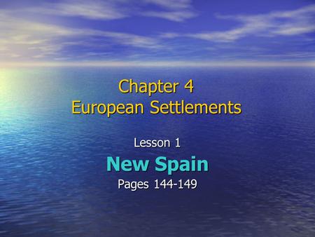 Chapter 4 European Settlements