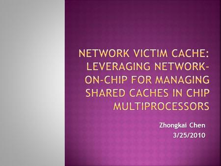 Zhongkai Chen 3/25/2010. Jinglei Wang; Yibo Xue; Haixia Wang; Dongsheng Wang Dept. of Comput. Sci. & Technol., Tsinghua Univ., Beijing, China This paper.