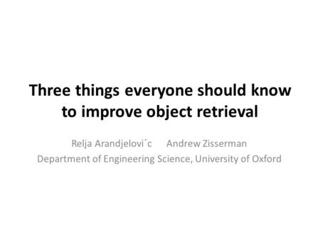 Three things everyone should know to improve object retrieval