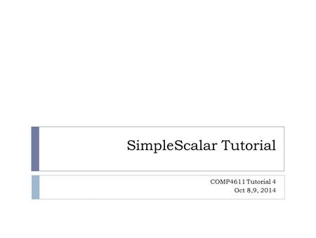 SimpleScalar Tutorial