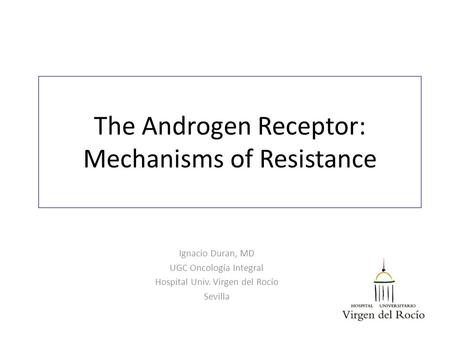 The Androgen Receptor: Mechanisms of Resistance