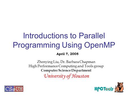 Introductions to Parallel Programming Using OpenMP