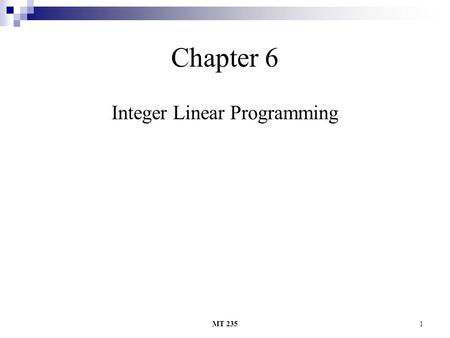 Integer Linear Programming