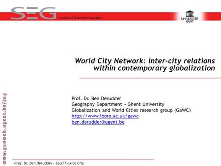 A world of cities The ‘urban age’: > 50% of the world population now lives in (booming) cities No straightforward transition process: contemporary urbanization.