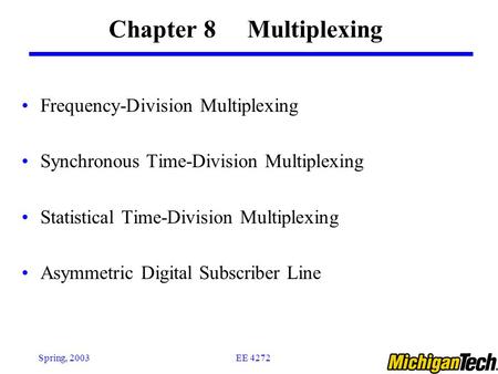 Chapter 8 Multiplexing Frequency-Division Multiplexing