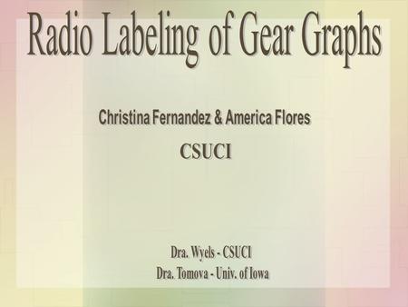 Definitions Distance Diameter Radio Labeling Span Radio Number Gear Graph.