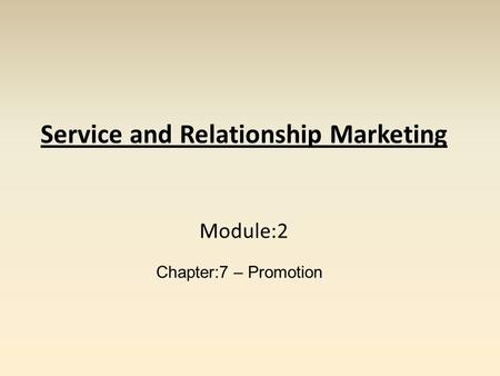 Service and Relationship Marketing Module:2