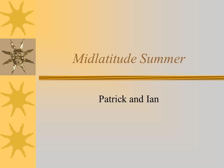 Midlatitude Summer Patrick and Ian. A) 70km, looking down CO2 = 280ppm No Clouds Total Irradiance = 280.873 W/m2 Ground T = 294.2K.