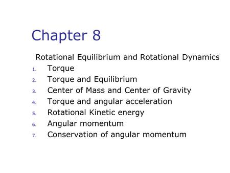 Rotational Equilibrium and Rotational Dynamics