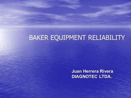 BAKER EQUIPMENT RELIABILITY