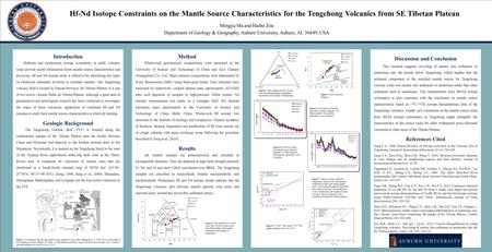 Mingjia Ma and Haibo Zou Department of Geology & Geography, Auburn University, Auburn, AL 36849, USA Introduction Hafnium and neodymium isotope systematics.