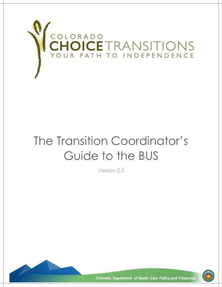 The Transition Coordinator’s Guide to the BUS