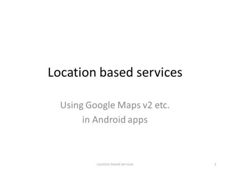 Location based services