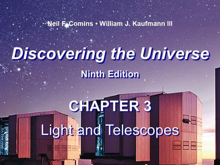 Neil F. Comins • William J. Kaufmann III Discovering the Universe