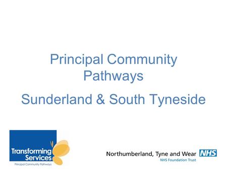 Principal Community Pathways h Sunderland & South Tyneside