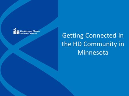 Getting Connected in the HD Community in Minnesota.