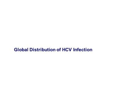 Global Distribution of HCV Infection