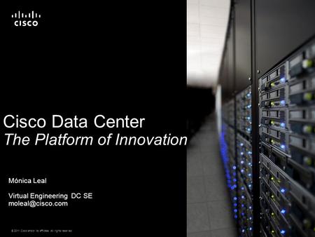 Cisco Data Center The Platform of Innovation