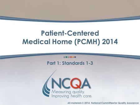 Patient-Centered Medical Home (PCMH) 2014