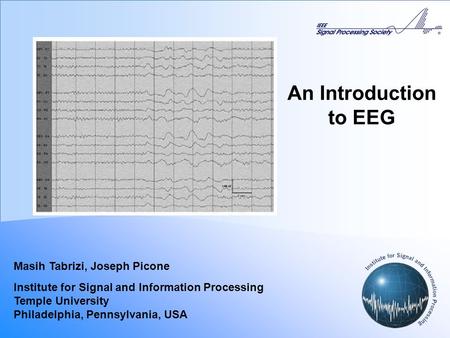 Abstract Electrical activity in the cortex can be recorded by surface electrodes. Electro Encephalography (EEG) machine records potential difference between.