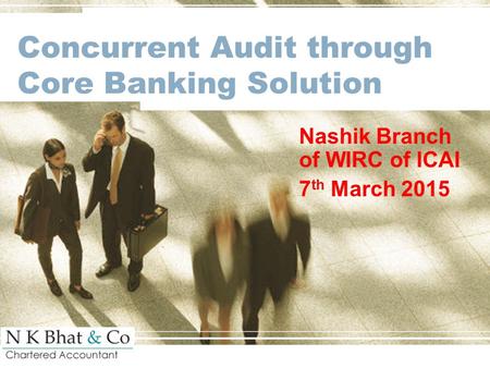 Concurrent Audit through Core Banking Solution