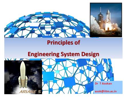 Principles of Engineering System Design Dr T Asokan