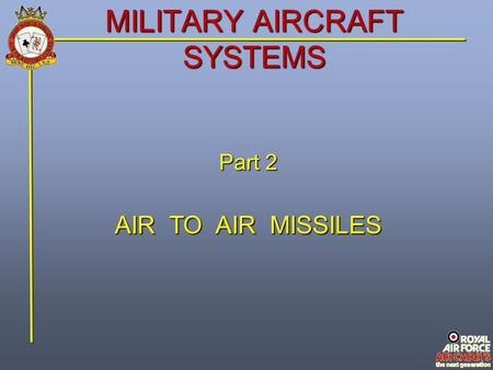 MILITARY AIRCRAFT SYSTEMS