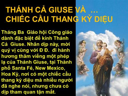 THÁNH CẢ GIUSE VÀ … CHIẾC CẦU THANG KỲ DIỆU