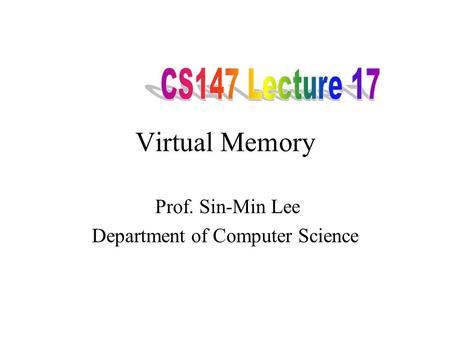 Prof. Sin-Min Lee Department of Computer Science