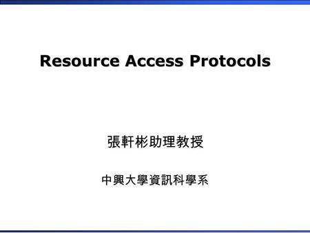 Resource Access Protocols