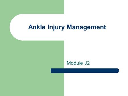 Ankle Injury Management