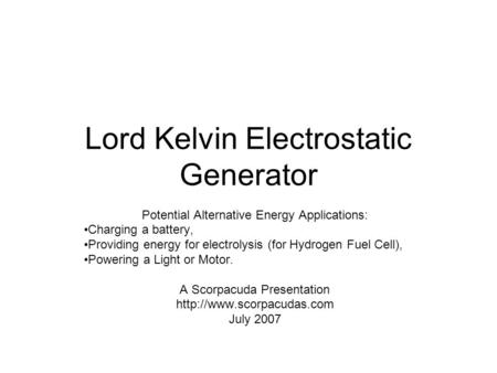 Lord Kelvin Electrostatic Generator