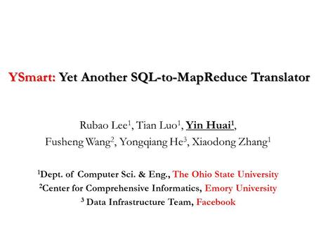 YSmart: Yet Another SQL-to-MapReduce Translator