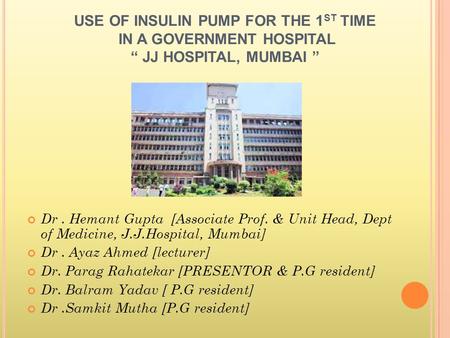 Dr. Hemant Gupta [Associate Prof. & Unit Head, Dept of Medicine, J. J