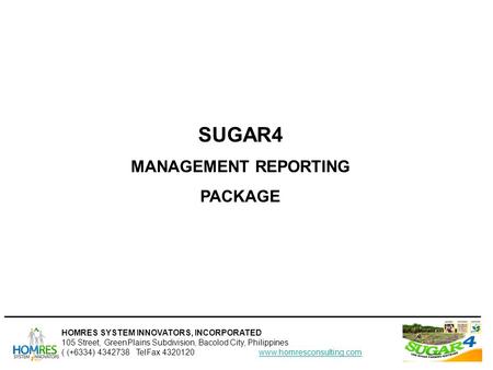 HOMRES SYSTEM INNOVATORS, INCORPORATED 105 Street, GreenPlains Subdivision, Bacolod City, Philippines ( (+6334) 4342738 TelFax 4320120www.homresconsulting.comwww.homresconsulting.com.