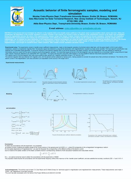 Acoustic behavior of finite ferromagnetic samples, modeling and simulation Nicolae Cretu-Physics Dept.,Transilvania University Brasov, Eroilor 29, Brasov,