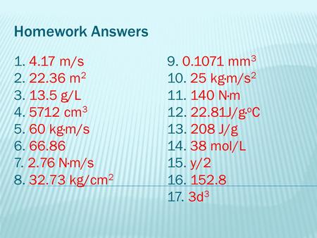 Homework Answers m/s m g/L cm3