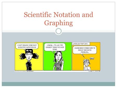 Scientific Notation and Graphing