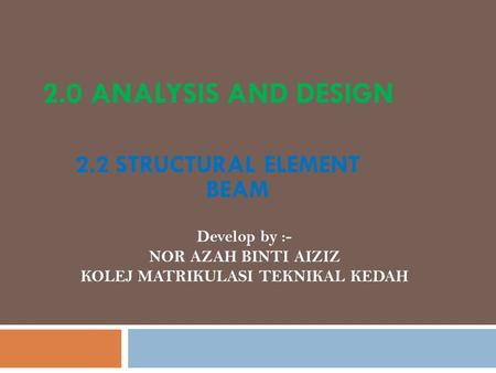 2.2 STRUCTURAL ELEMENT BEAM