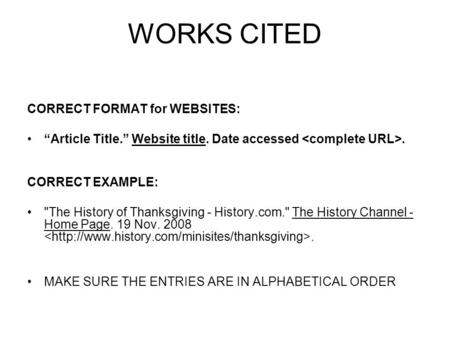 WORKS CITED CORRECT FORMAT for WEBSITES: