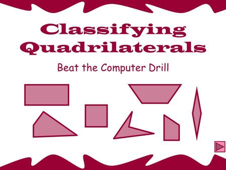 Classifying Quadrilaterals