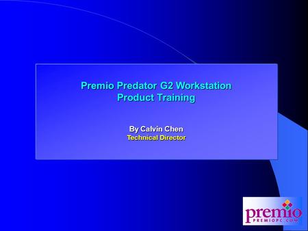 Premio Predator G2 Workstation Training