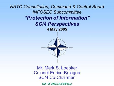 Mr. Mark S. Loepker Colonel Enrico Bologna SC/4 Co-Chairmen