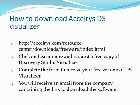 How to download Accelrys DS visualizer