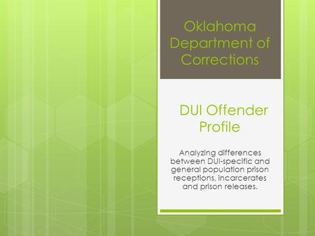 Oklahoma Department of Corrections DUI Offender Profile