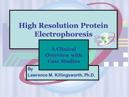 High Resolution Protein Electrophoresis