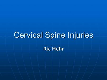 Cervical Spine Injuries