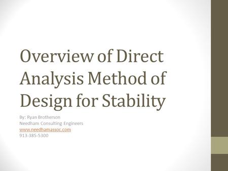 Overview of Direct Analysis Method of Design for Stability